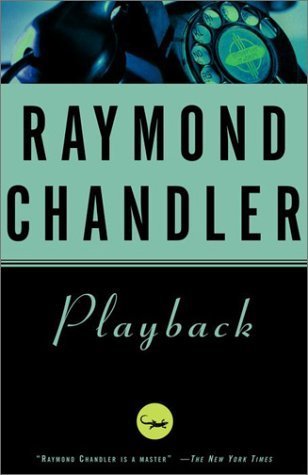 Playback(A Philip Marlowe Novel # 7 )