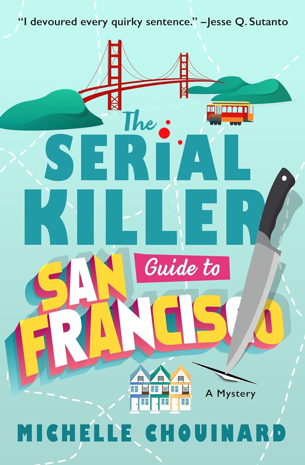 The Serial Killer Guide to San Francisco