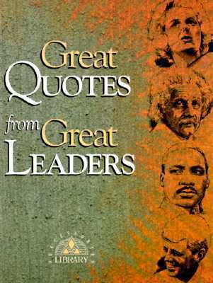 Great Quotes from Great Leaders