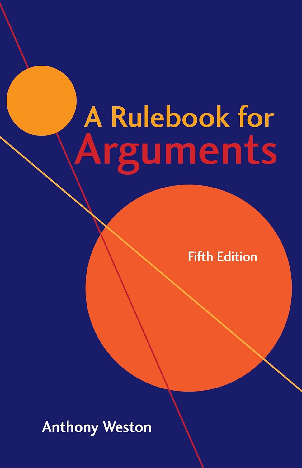 A Rulebook for Arguments by Anthony Weston