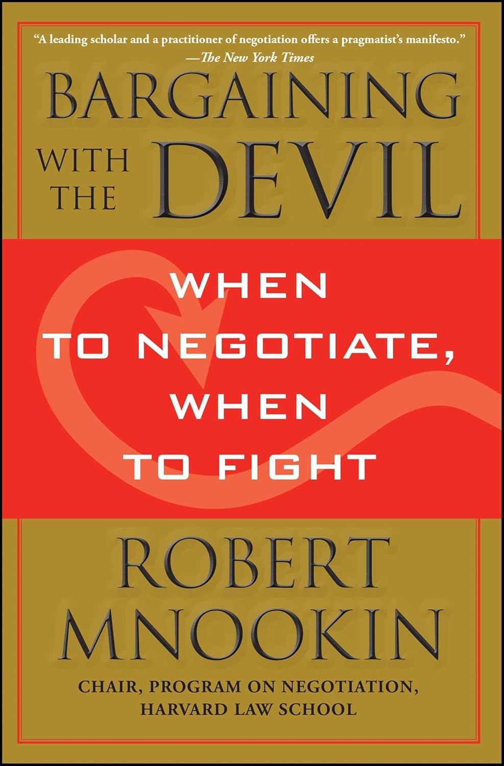 Bargaining with the Devil by Robert Mnookin