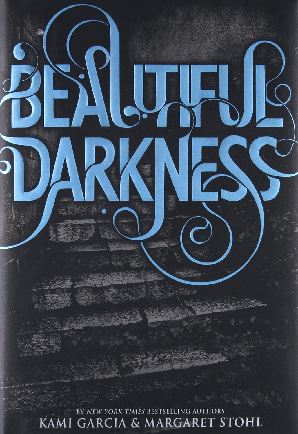 Beautiful Darkness by Kami Garcia - The Beautiful Creatures Series