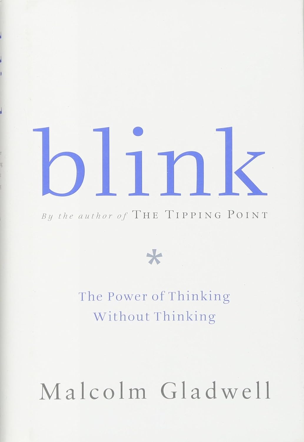 Blink by Malcolm Gladwell