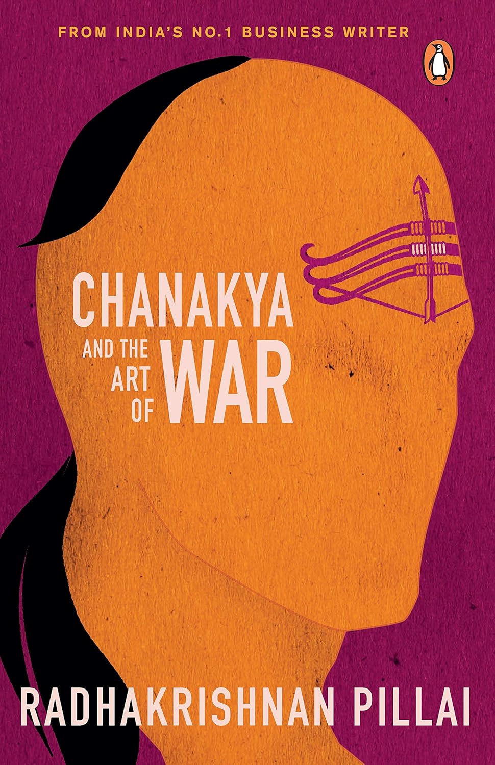 Chanakya and the Art of War by Radhakrishnan Pillai