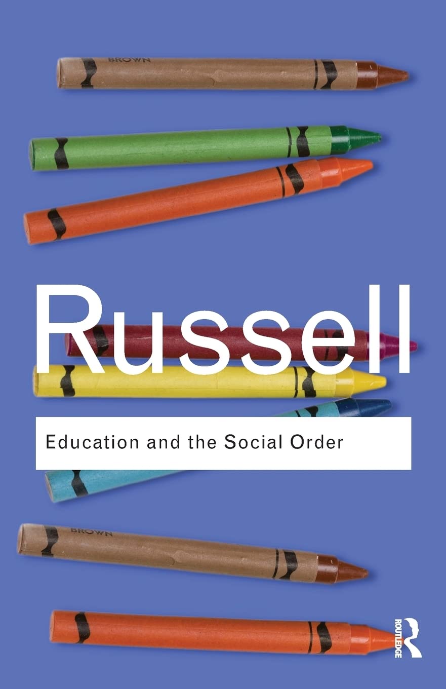 Education and the Social Order by Bertrand Russell