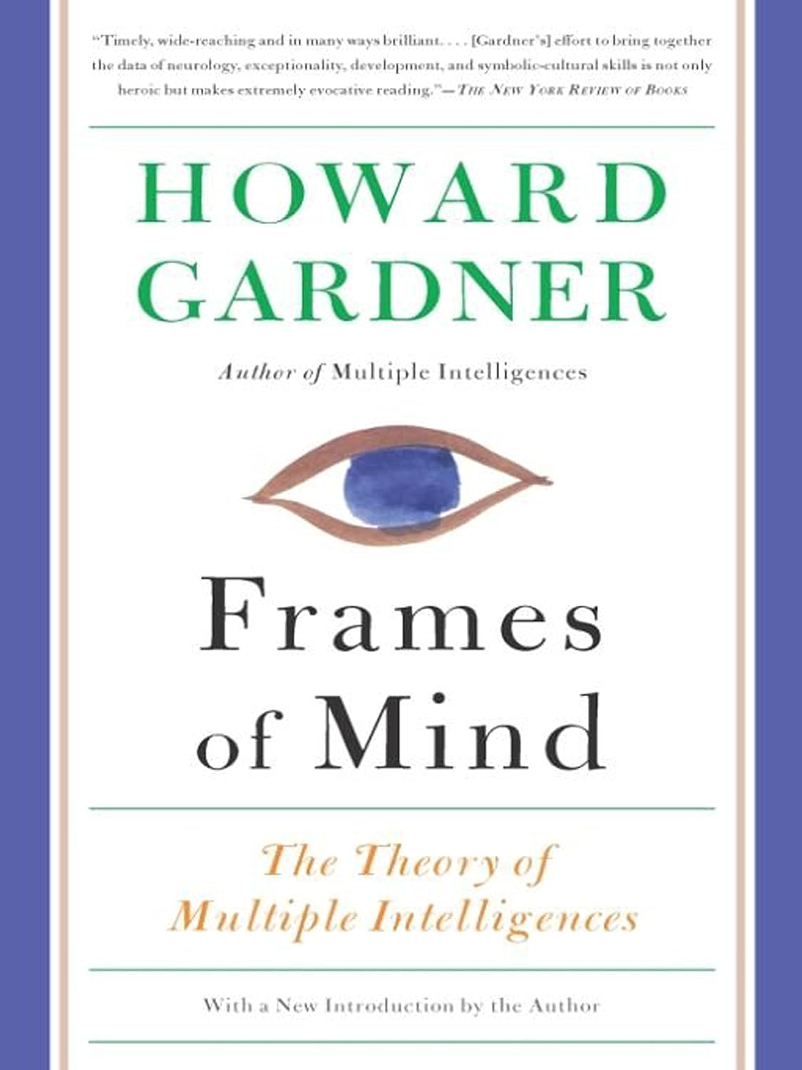 Frames of Mind by Howard E Gardner