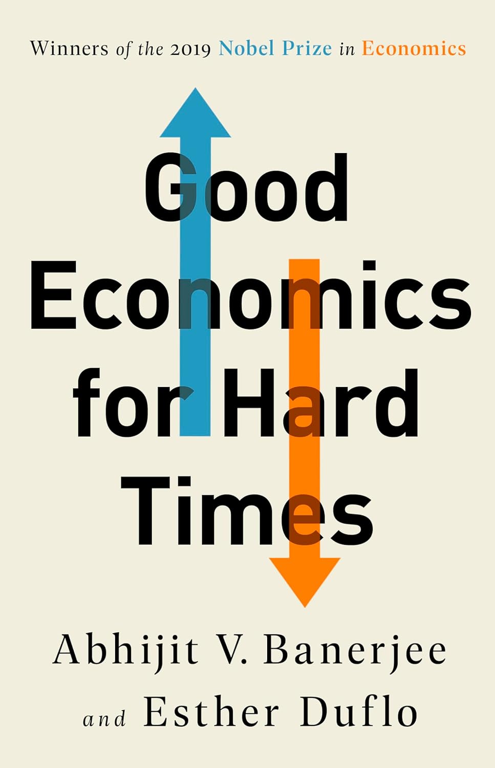 Good Economics for Hard Times by Abhijit V. Banerjee