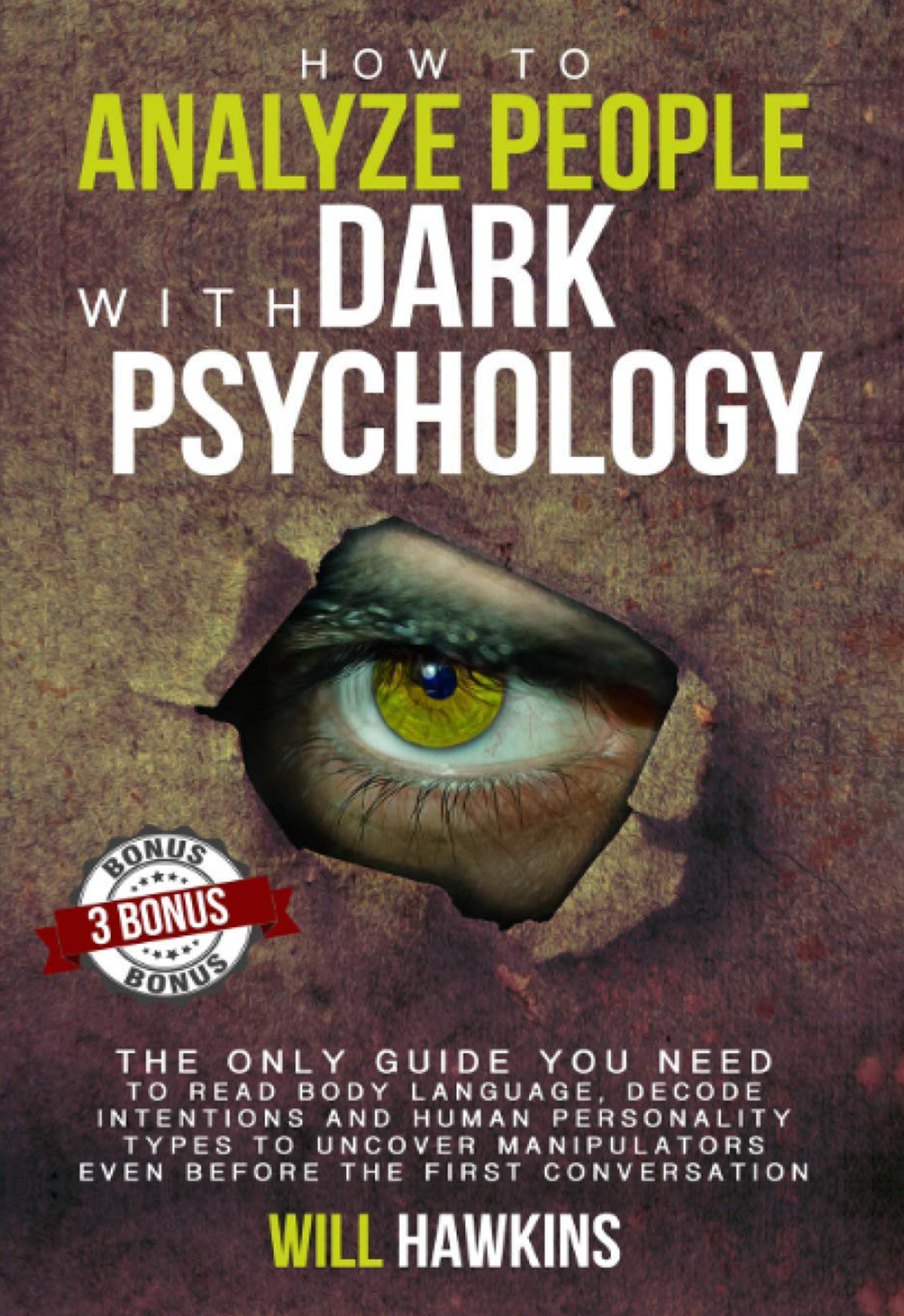 How to Analyze People with Dark Pychology by Will Hawkins