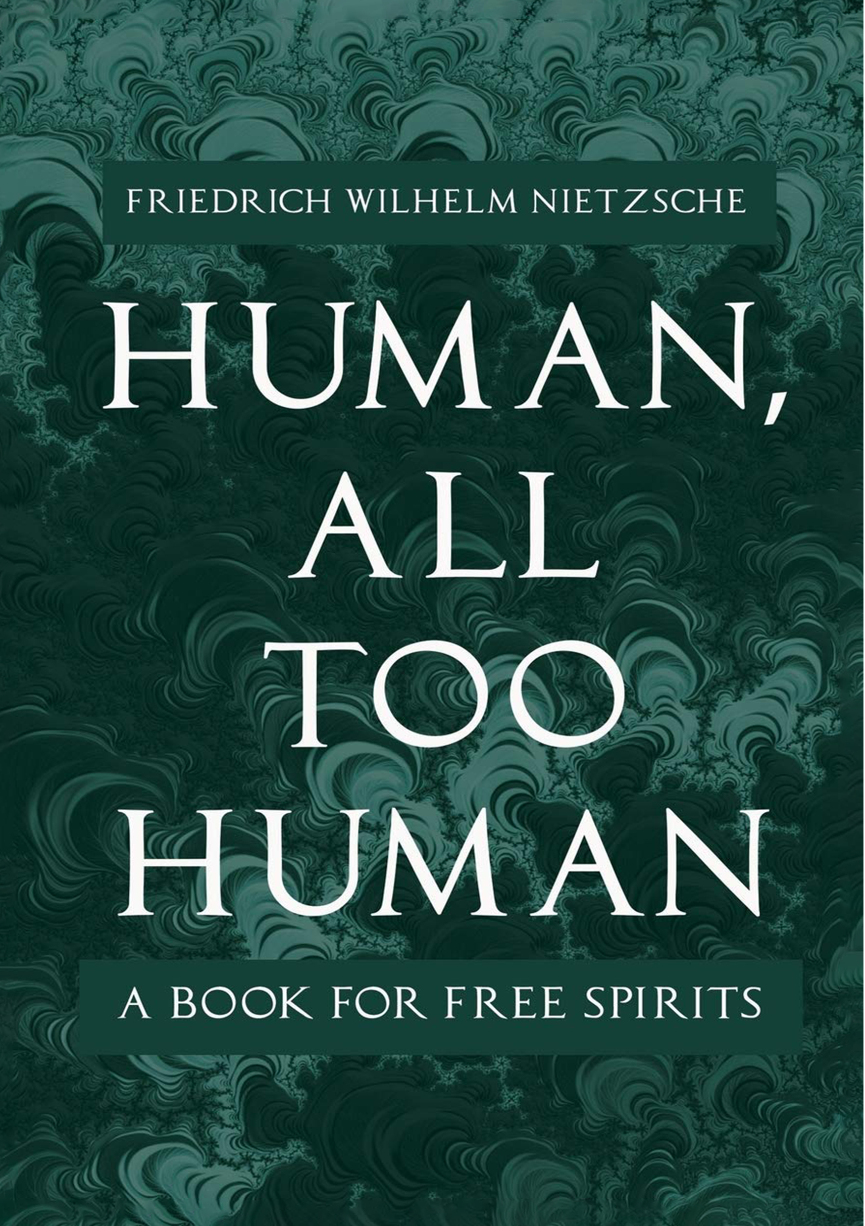 Human, all too human by Friedrich Nietzsche