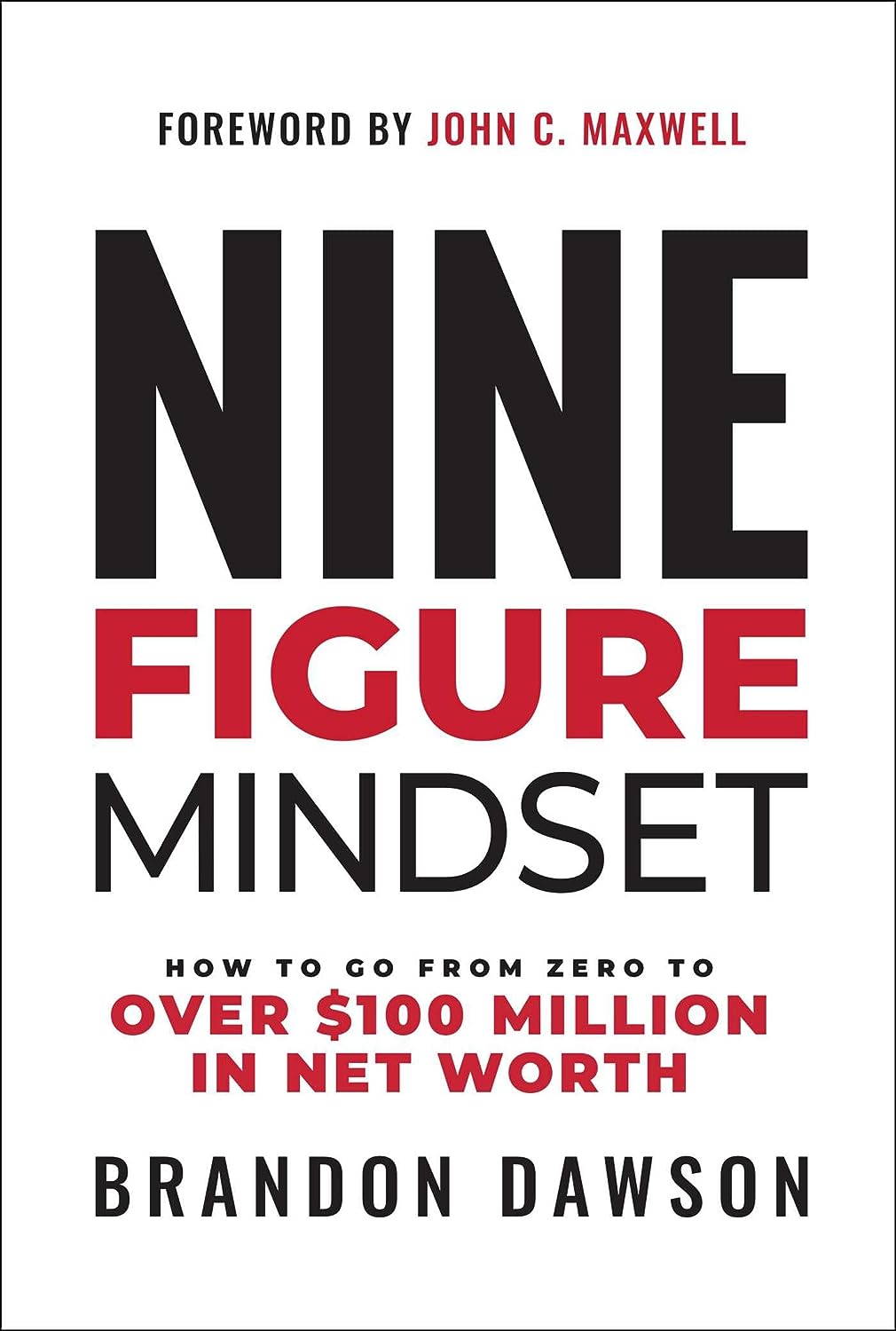 Nine-Figure Mindset by Brandon Dawson