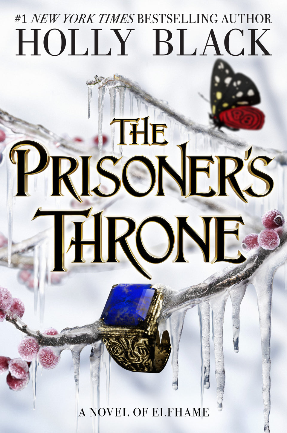 The Prisoner's Throne: A Novel of Elfhame, from the Author of The Folk of the Air Series