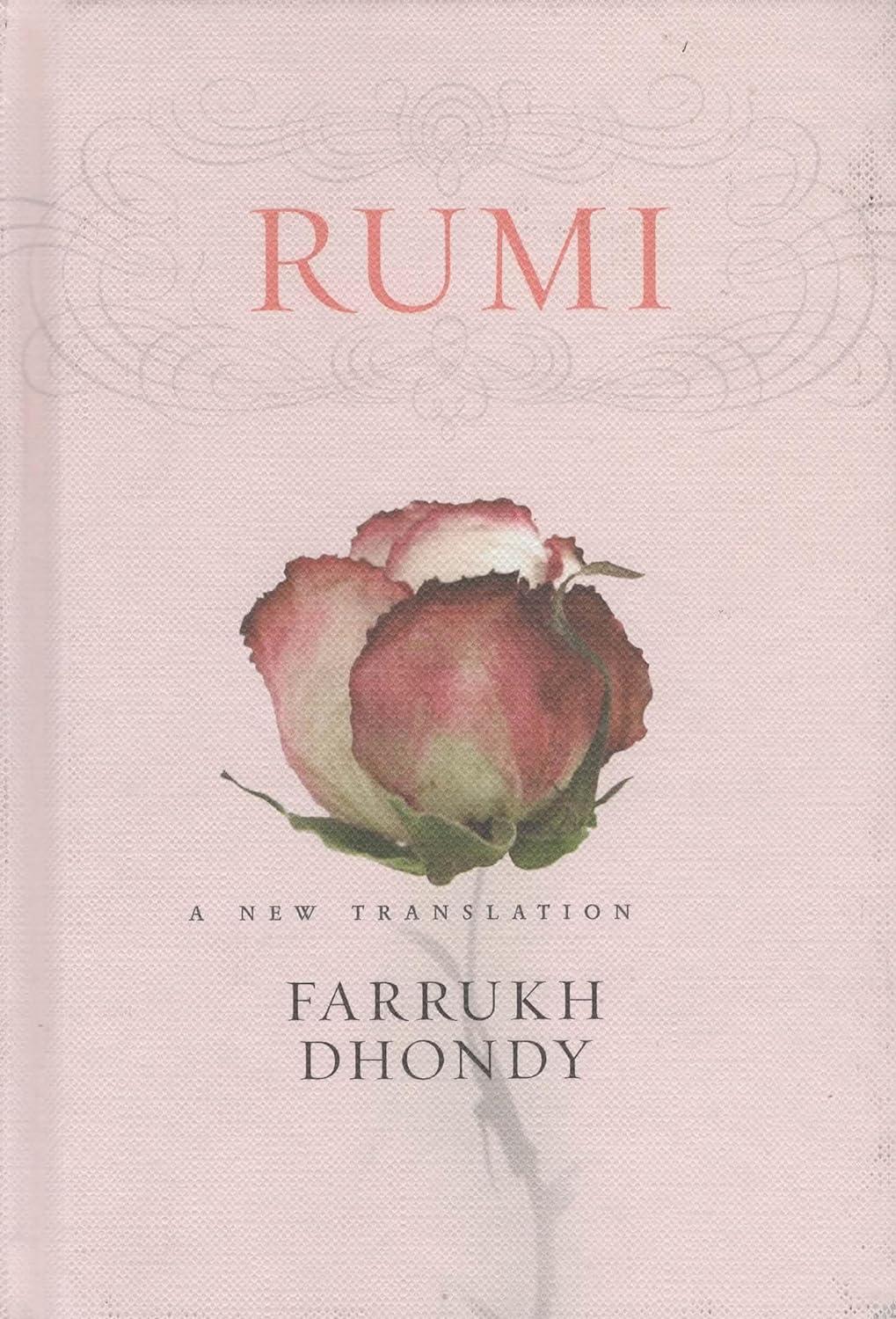 Rumi A New Translation by Farrukh Dhondy