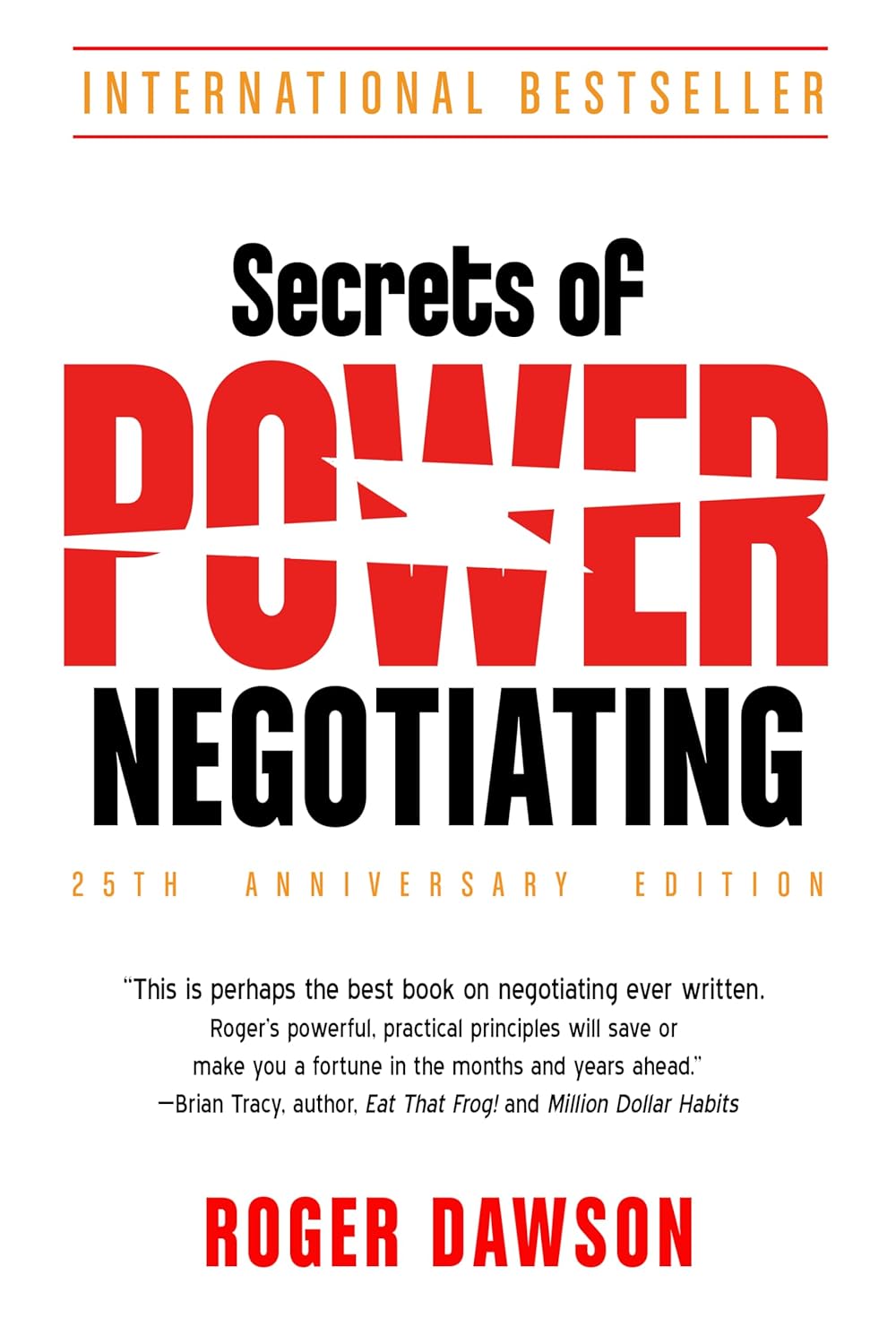 Secrets of Power Negotiating by Roger Dawson