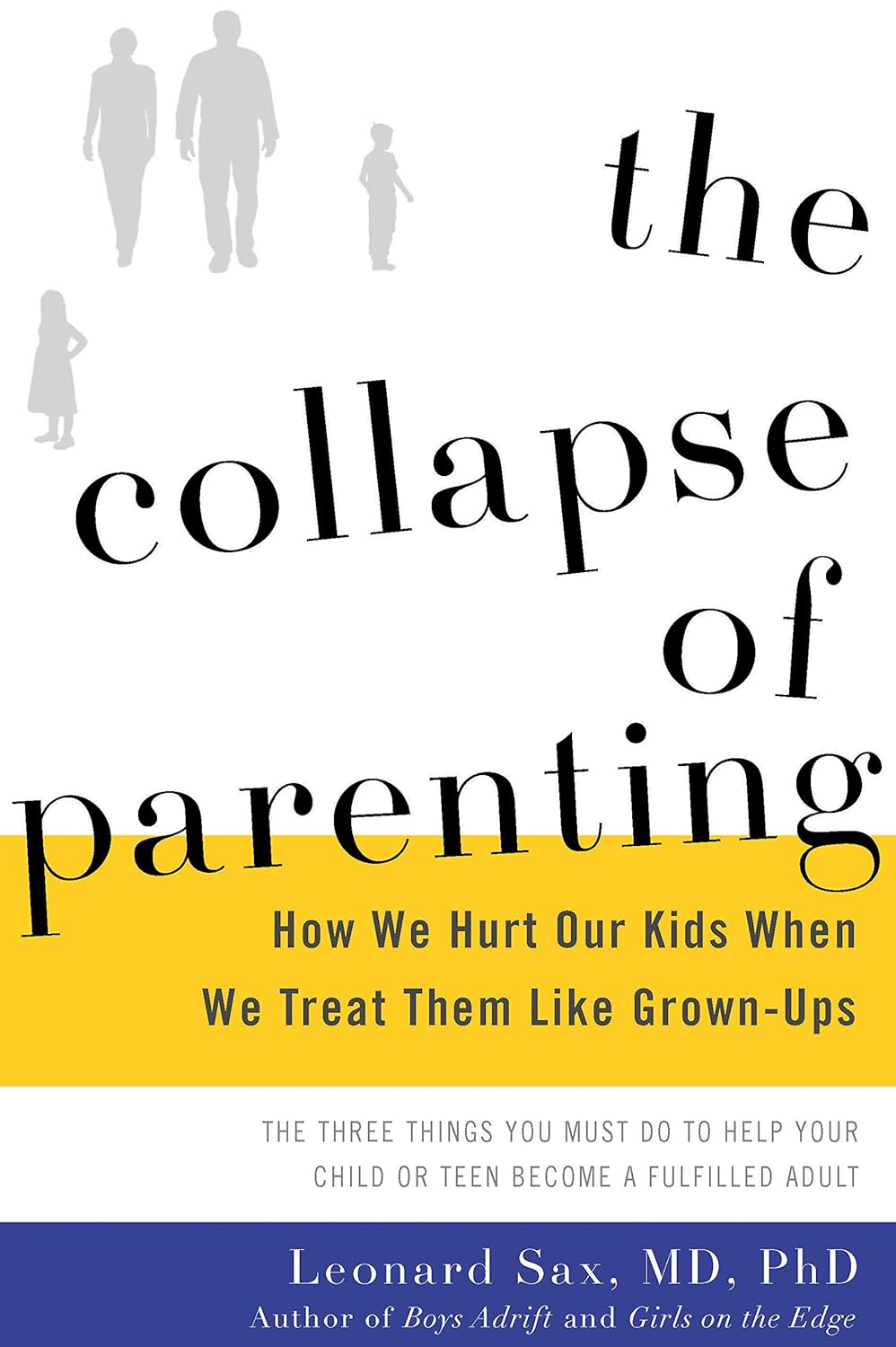 The Collapse of Parenting by Leonard Sax