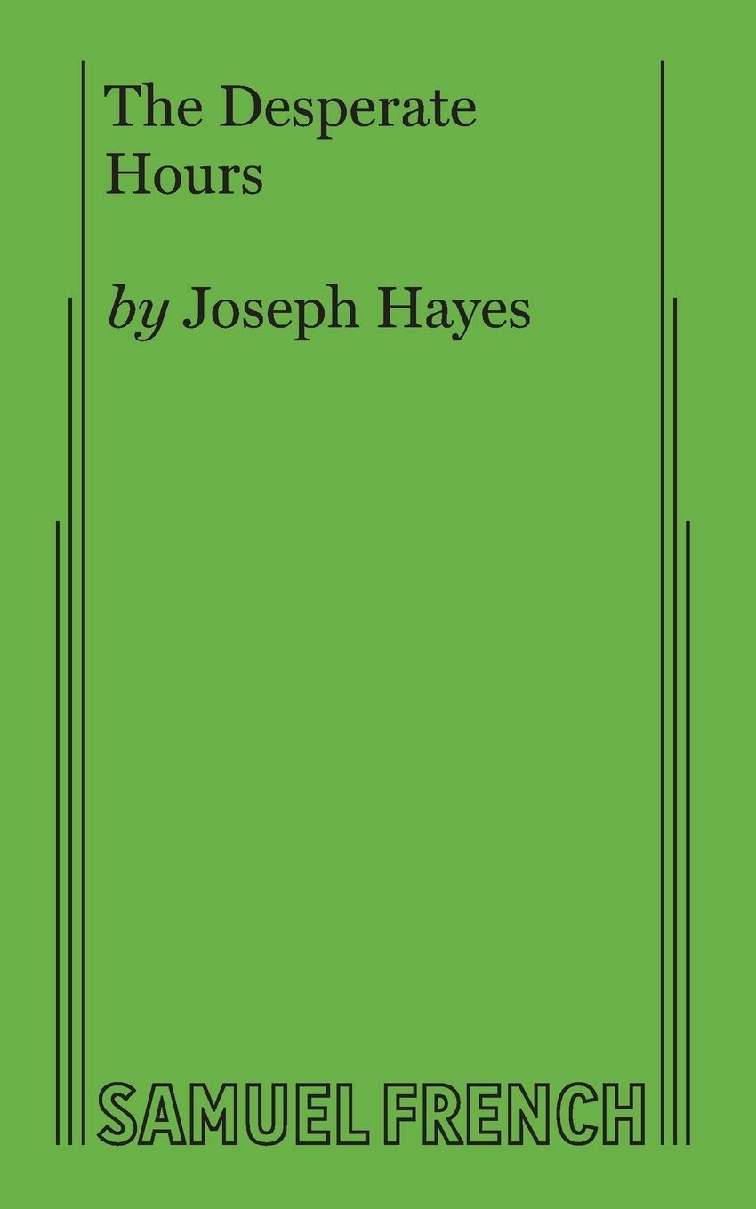 The Desperate Hours by Joseph Hayes