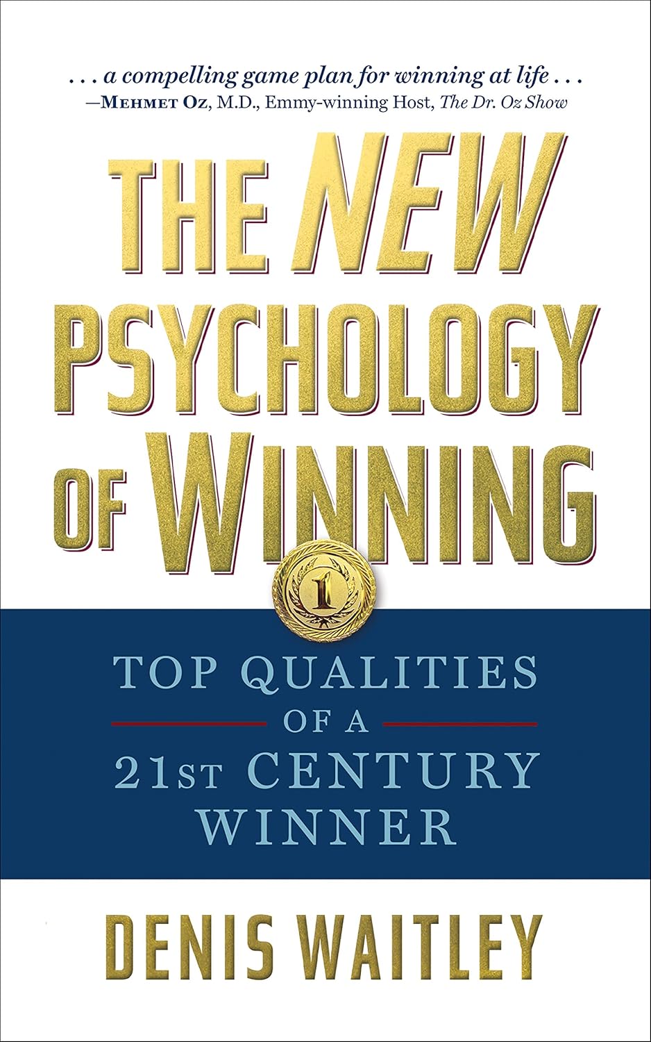 The New Psychology of Winning by Denis Waitley