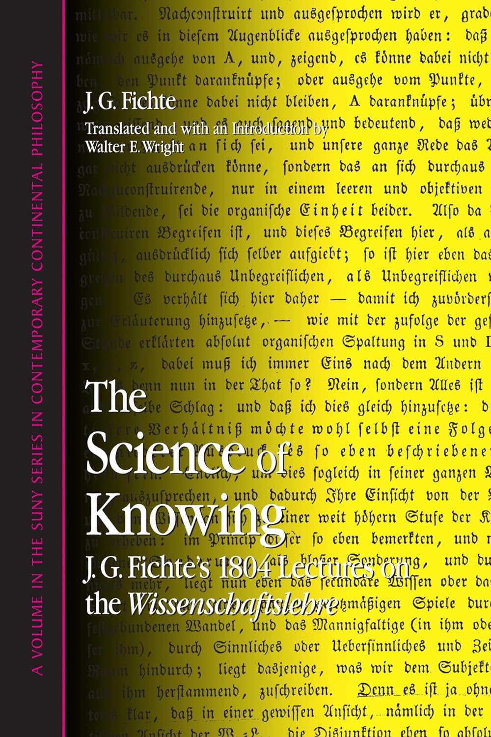 The Science Of Knowing by Johann Gottlieb Fichte