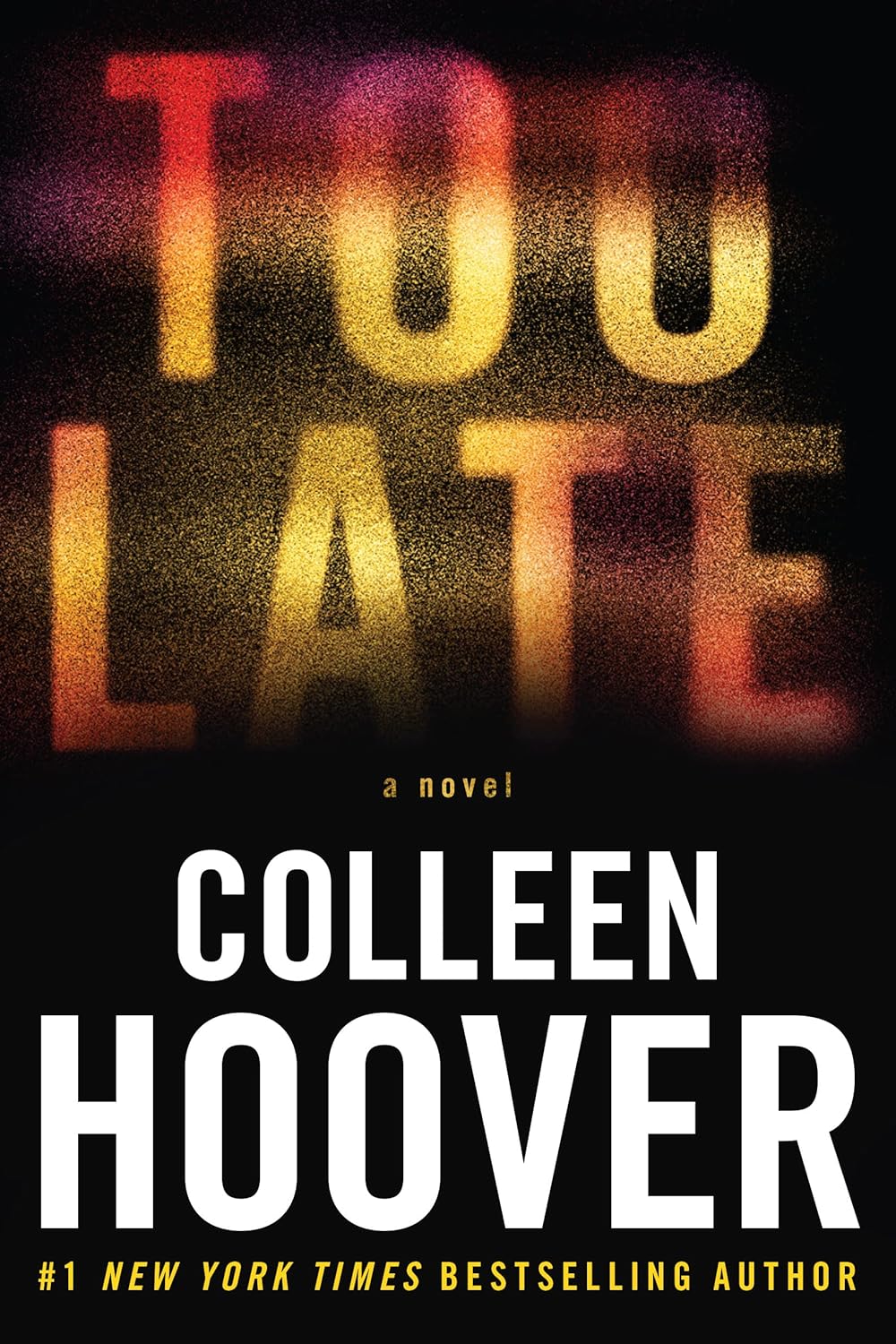 Too Late by Colleen Hoover