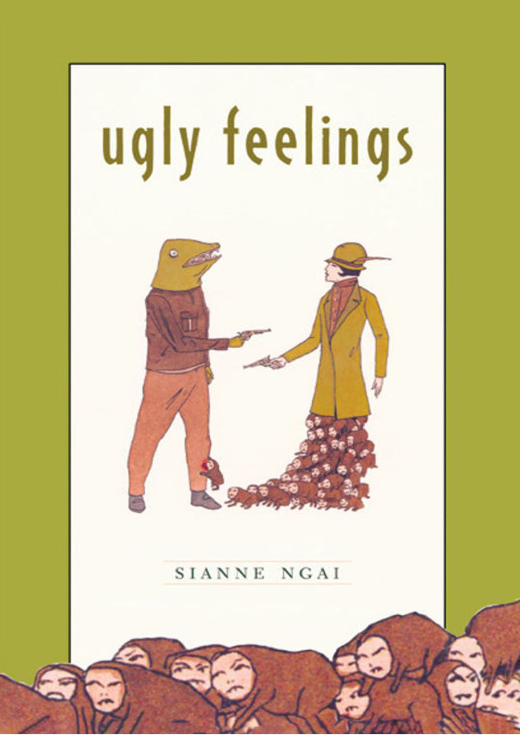 Ugly Feelings by Sianne Ngai