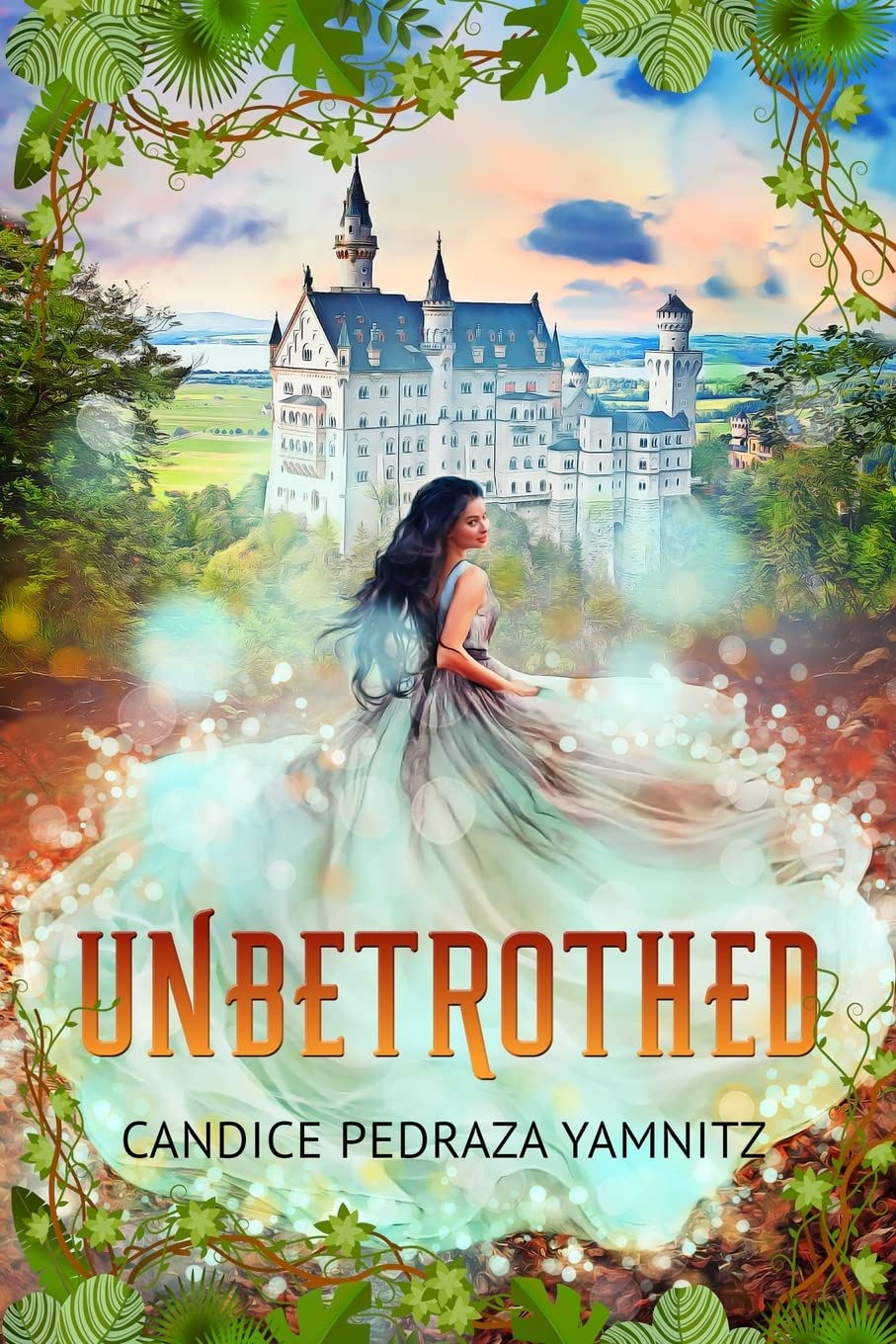 Unbetrothed by Candice Pedraza Yamnitz