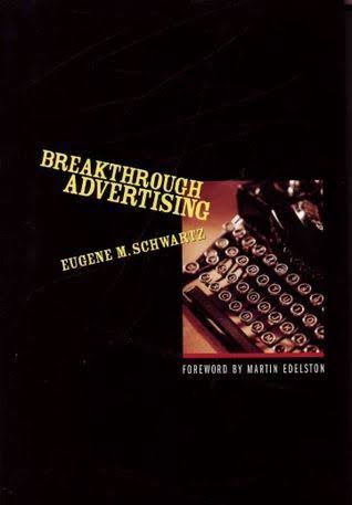 Breakthrough Advertising by eugene schwartz