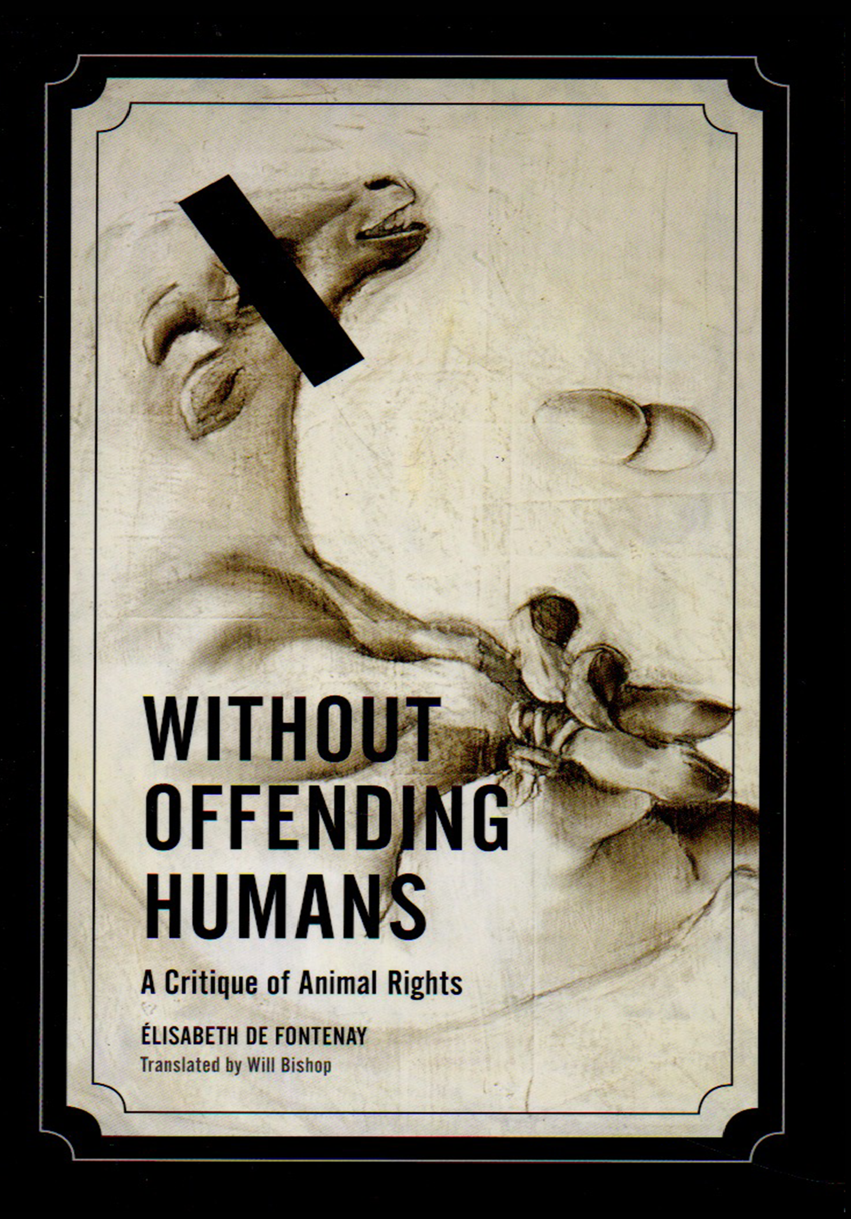 Without Offending Humans by Élisabeth de Fontenay