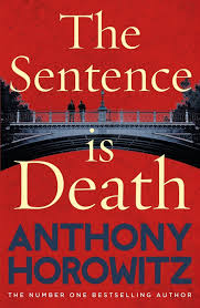 The Sentence Is Death: A Novel